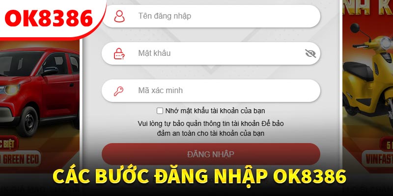 Thao tác đăng nhập  OK8386 đơn giản, nhanh chóng và an toàn